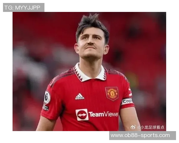 曼联与后卫马奎尔续约初步谈判开启预计将达成一致协议